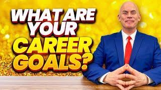 What Are Your Career Goals? (How to ANSWER this TRICKY Interview QUESTION!)