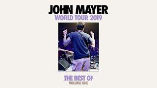 John Mayer - The Best of World Tour 2019 - Volume 1 | #JMLIVEALBUM2020