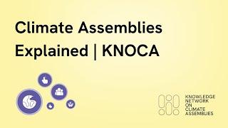 Climate Assemblies Explained | KNOCA