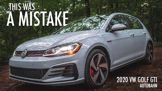 I bought a 2020 VW Golf GTI Autobahn. And I wish I hadn't.