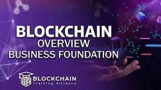 Blockchain Overview: Business Foundations Course