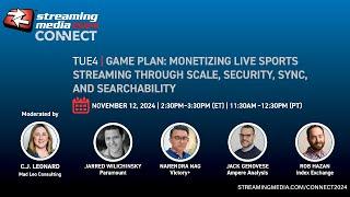 TUE4. Game Plan: Monetizing Live Sports Streaming Through Scale, Security, Sync, and Searchability