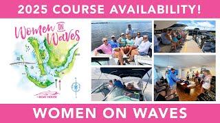 Welcome to Our Women on Waves Course Presented by The Boat House Group