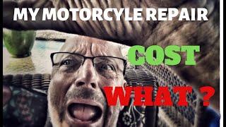 MY MOTORCYCLE REPAIR COST.. WHAT ?