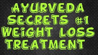 Ancient miraculous weight loss treatments by Ayurveda / natural remedy /