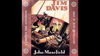 Jim Davis - Full Audiobook (John Masefield) | Audiobook Library