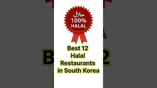 Best 12 HALAL Restaurants in South Korea 