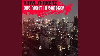 One Night in Bangkok (Vinylshakerz XXL Mix Remastered)