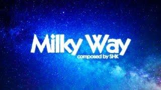 SHK - Milky Way