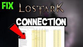 Lost Ark – How to Fix Connection Issues – Complete Tutorial