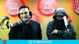 DJ PARMANU || RED MURGA || RJ PRAVEEN - RED FM