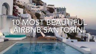 10 most beautiful Airbnb SANTORINI