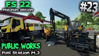 Reinforcements arrive Publicwork Fuel station  Farming Simulator 2022