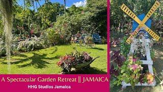 A Spectacular Garden Retreat - Garden Tour || JAMAICA