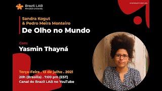 De Olho No Mundo com Yasmin Thayná