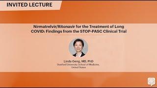 Nirmatrelvir/Ritonavir for the Treatment of Long COVID - Linda Geng, MD, PhD