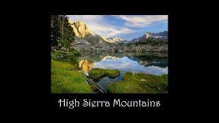 High Sierra Mountains | Timeless Beauty in All Season (Excerpt)