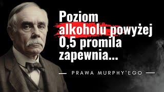 Pół żartem, pół serio. Prawa Murphy'ego - Powiedzenia odzwierciedlające często rzeczywistość. Humor