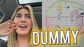 DUMMY: What happens if you call her DUMB?