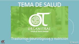 Trastornos neurológicos y nutrición | Organitras | NeoLife