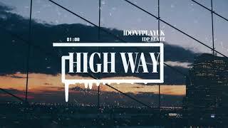 (FREE) Rap x Trapsoul Type Beat - ‘HighWay’ | Prod By.iDP Beatz