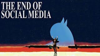 The End of Social Media - A Brief History Lesson