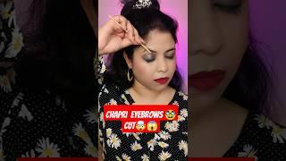 Chapri Eyebrows cut   #shorts ##makeup #makeuptutorial #funny #makeuphack  #trending #viral