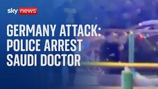 Germany: Police arrest Saudi doctor after car ploughs into Christmas market, killing at least two