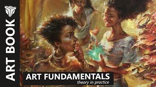 Art Fundamentals : Theory in Practice • A 3dtotal publishing Art Book Click Look