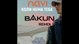 Ivan Navi - Коли нема тебе (Bakun Remix)