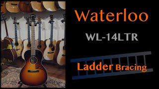 Waterloo WL-14LTR / Ladder Bracing Model / Waterloo guitar / 원미사운드