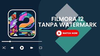 Cara Menghilangkan Watermark Filmora 12 GRATIS 2023 | Export filmora tanpa watermark