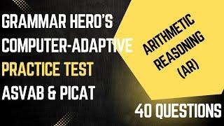 Grammar Hero's Arithmetic Reasoning Practice Test for the ASVAB, PiCAT, AFOQT, & OAR #acetheasvab