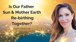 Is Our Sun & Earth Rebirthing Together?