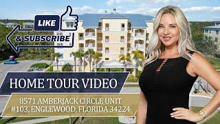 Home Tour 8571 Amberjack Circle #103, Englewood, FL | The Coffey Group Fine Homes International