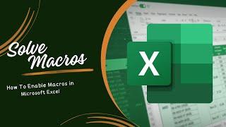 How To Enable Macros in Microsoft Excel Permanently