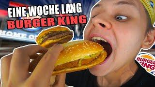 Eine Woche lang nur BURGER KING ESSEN - SELBSTEXPERIMENT⭐(500k SPECIAL)