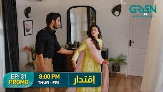 Iqtidar | Episode 31 Promo | Anmol Baloch | Ali Raza | Green TV Entertainment