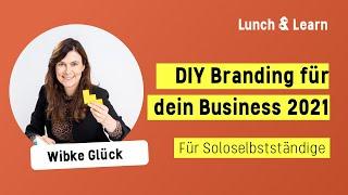 Do it yourself- Branding für dein Business #Soloselbstständig