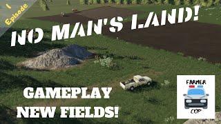 MAKING NEW FIELDS!! - No Man's Land Gameplay Episode 1 - Farming Simulator 19