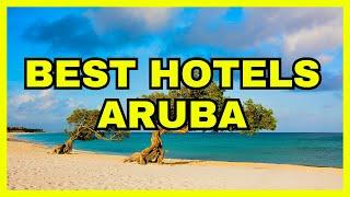   Top 10 Best Hotels In Aruba