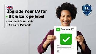 Upgrade Your CV for FREE Visa Sponsorship Jobs in UK & Europe!| GK HEALTH PASSPORT