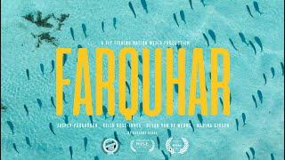 Farquhar - Full Film (4K)