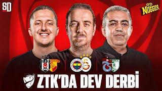 ZTK'DA FB - GS DERBİSİ HEYECANI! | BJK - Göztepe, TS - Bodrum FK, Konyaspor - İskenderunspor