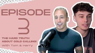 #3 - What It's Like To Run A Successful SMMA & The HARD TRUTH About Cold Calling!