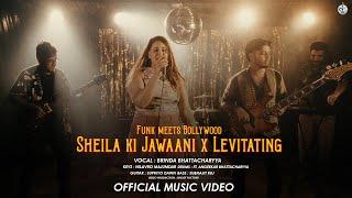 SHEILA KI JAWAANI x LEVITATING | A Bolly-funk cover | Sunidhi Chauhan | Dua Lipa | The Tori Band.