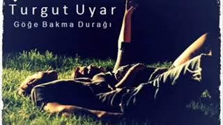 Turgut Uyar - Göğe Bakma Durağı Yorum:Eser Gökay