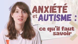 Pourquoi les AUTISTES sont si ANXIEUX et quelles sont les SOLUTIONS ?