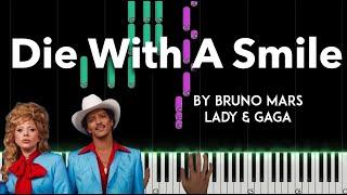 Die With a Smile by Bruno Mars & Lady Gaga  piano cover + sheet music & lyrics