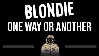 Blondie • One Way Or Another (CC)  [Karaoke] [Instrumental]